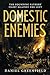 Domestic Enemies: The Found...