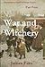 War and Witchery: The Assid...