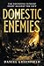 Domestic Enemies: The Found...