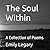The Soul Within: A Collecti...