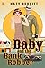 Baby and the Bank Robber