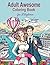 Adult Awesome Coloring Book...