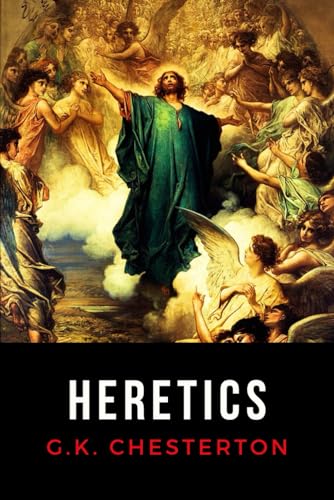Heretics: LARGE PRINT BOOK - Chesterton's Timeless Defense of Christian Orthodoxy