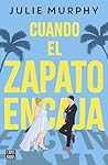 Cuando el zapato ...