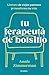 Tu terapeuta de bolsillo: Libérate de viejos patrones y transforma tus relaciones