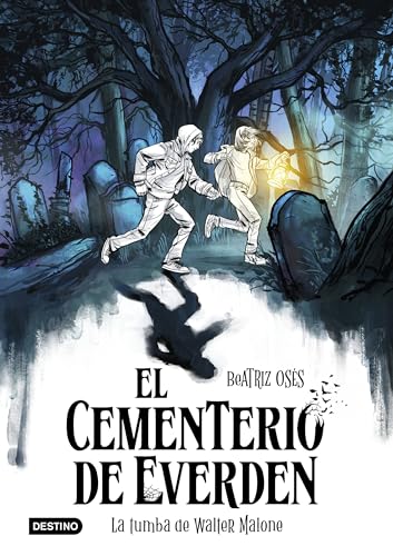 La tumba de Walter Malone (El cementerio de Everden, #1)