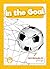 In the Goal (Level 3 - Yell...