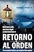 RETORNO AL ORDEN by John Horvat II