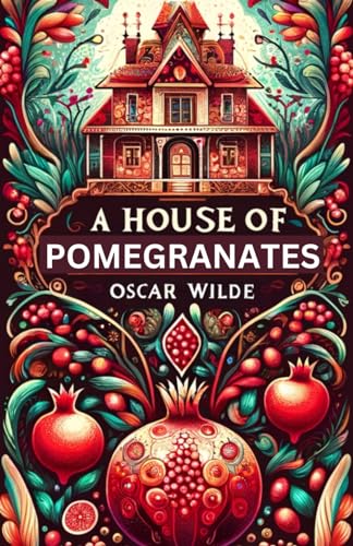 A House of Pomegranates