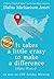 It takes a little crazy to make a difference (Dafna's Version)