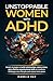 Unstoppable Women with ADHD...