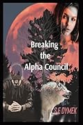 Breaking the Alpha Council