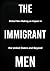 The Immigrant Men: Global M...