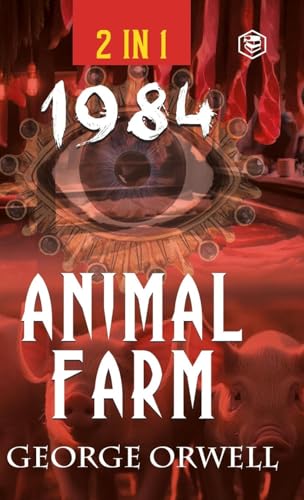 1984 & ANIMAL FARM (2IN1): THE INTERNATIONAL BEST-SELLING CLASSICS