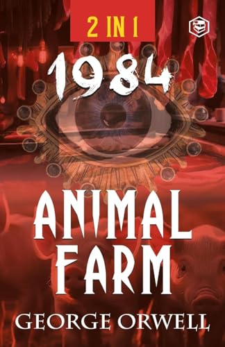 1984 & ANIMAL FARM (2IN1): THE INTERNATIONAL BEST-SELLING CLASSICS