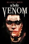 A Holy Venom
