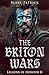 The Briton Wars (Legions of...