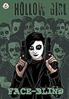 Hollow Girl 19: Face-Blind