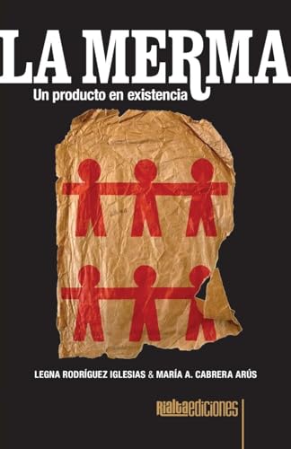 La merma: Un producto en existencia (Spanish Edition)
