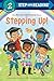 Stepping Up! (An All Are Welcome Early Reader) (Step into Reading, Step 2)