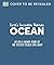 Ocean: Dive In and Discover the World Beneath the Waves (Earth's Incredible Habitats)