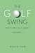The Golf Swing: How to Get ...