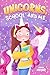 Unicorns, School, and Me: A...