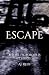 Escape: Before the Border I...