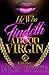He Who Findeth A Hood Virgin: An African American Romance