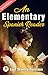 An Elementary Spanish Reader (Spanish Edition)