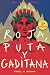 ROJA, PUTA Y GADITANA (Tercera edición) by Rafael M. Pastrana Lorenzo
