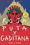 ROJA, PUTA Y GADI...