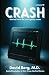 Crash: Stories From rhe Eme...