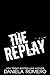The Replay: A College Soccer Romance (Boys of Richland Book 3)