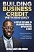 Building Business Credit with EIN Only by Gerald Lacey MBA MSSCM