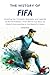 The History of FIFA: Unveil...