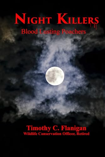 Night Killers: Blood Lusting Poachers (Paperback)