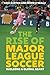 The Rise of Major League Soccer by Rick Burton