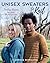 Unisex Sweaters to Knit by Clarissa Schellong Unisex Sweaters to Knit by Clarissa Schellong