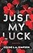 Just My Luck: Alternative C...
