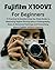 Fujifilm X100VI For Beginne...