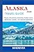 Alaska Travel Guide: Places...