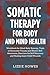 Somatic Therapy for Body an...