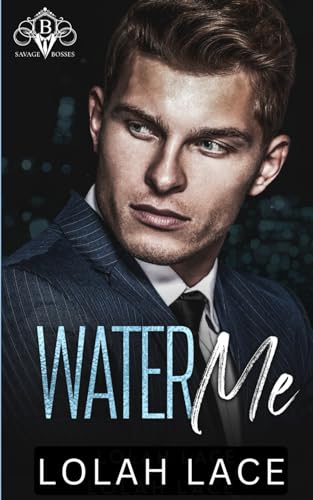 Water Me: Savage Bosses (Paperback)