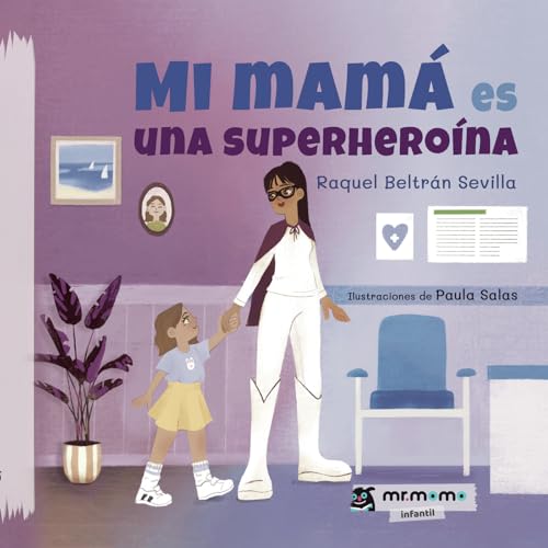 Mi mamá es una superheroína (Hardcover)