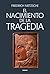 El nacimiento de la tragedia