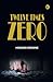 Twelve Times Zero