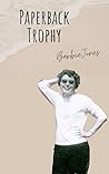 Paperback Trophy: A Novel