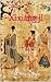 Xixiang ji: L'Histoire du pavillon d'Occident (French Edition)