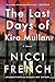 The Last Days of Kira Mullan